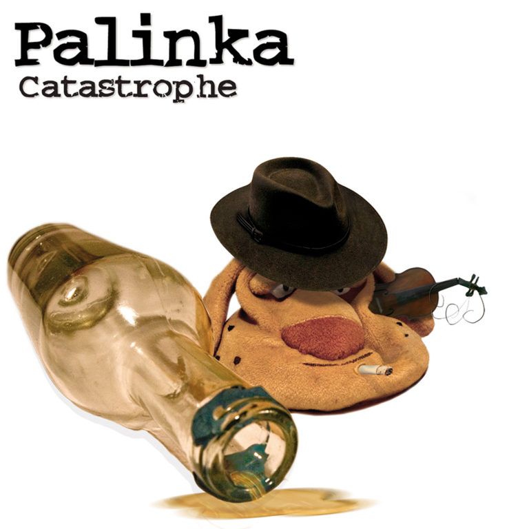Palinka Catastrophe